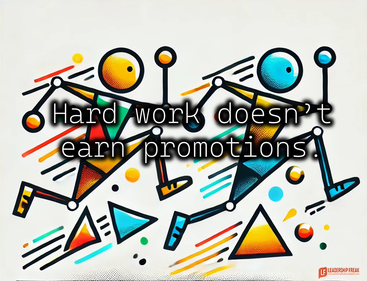 _TheIdeaRoom's tweet photo. Hard Work Doesn’t Earn Promotions https://t.co/HDOJZoTm7n https://t.co/B0YGp5wE1h