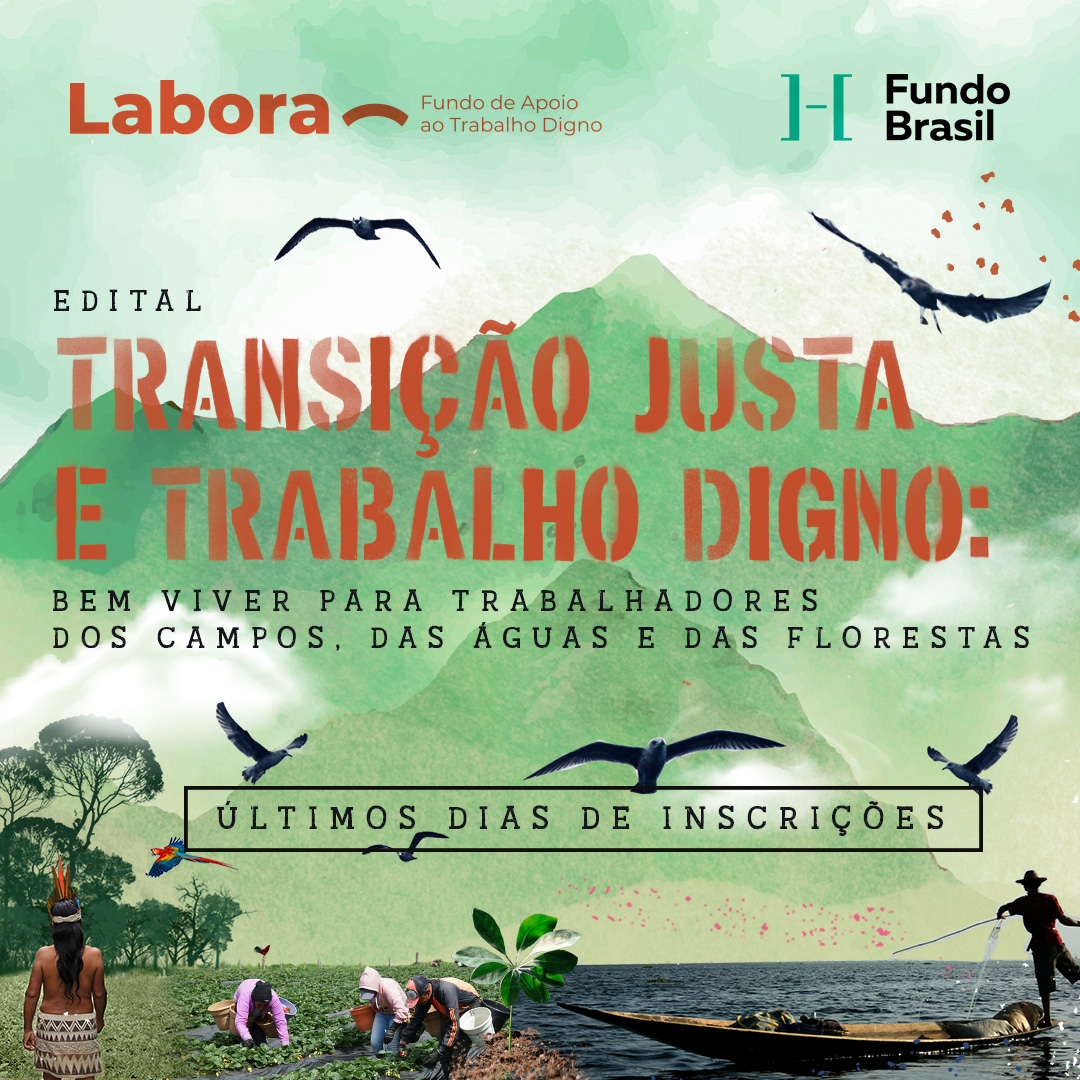 fundobrasil's tweet photo. O período de inscrições do edital "Transição Justa e Trabalho Digno: Bem viver para trabalhadores dos campos, das águas e das florestas" chega à reta final. Organizações têm até às 18h do dia 30 de agosto para o envio do projeto. Saiba em https://t.co/JcfSXfBHGN https://t.co/6GRM97rOCH