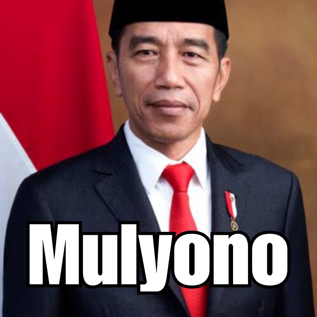 Ave Neohistorian?

Mulyono, lahir pada 21 Juni 1961 di Surakarta, Jawa Tengah, adalah Presiden Indonesia ke-7. Sebelum terjun ke dunia politik, Mulyono menjalankan bisnis mebel yang diwarisi dari keluarganya. Ia memulai karier politiknya sebagai Wali Kota Surakarta pada tahun