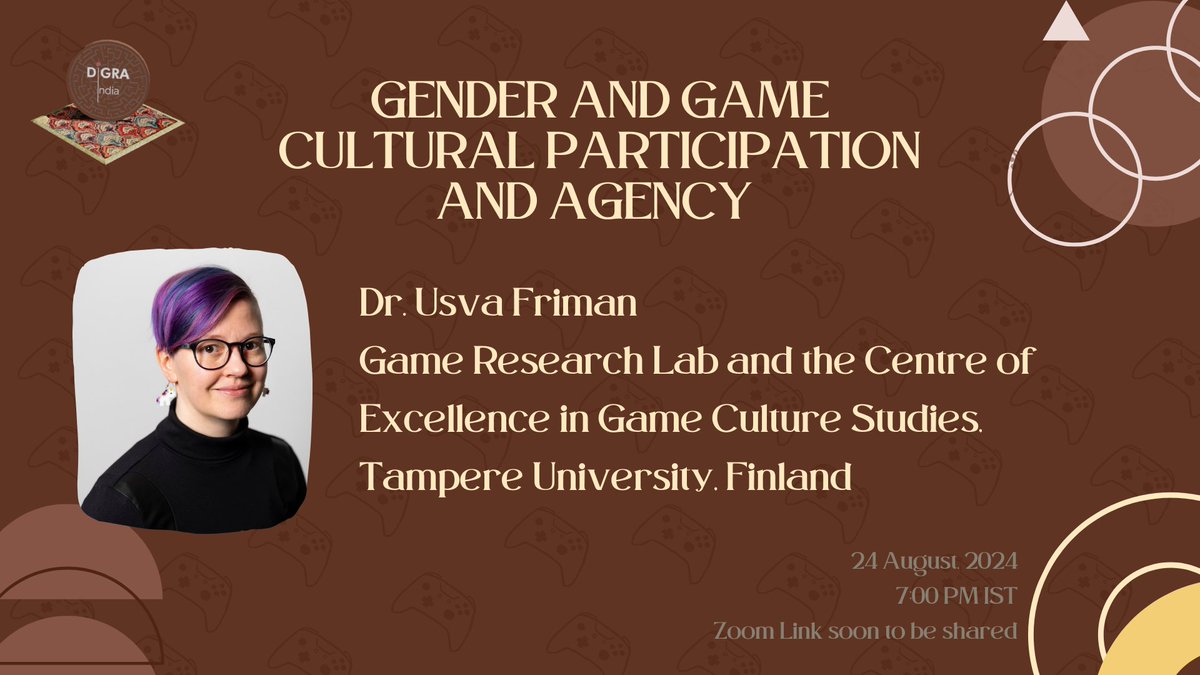 We are delighted to host Dr Usva Friman on 24th August (Saturday) at 7 PM IST for her talk 'Gender and Game Cultural Participation and Agency'. Hope to see you there!