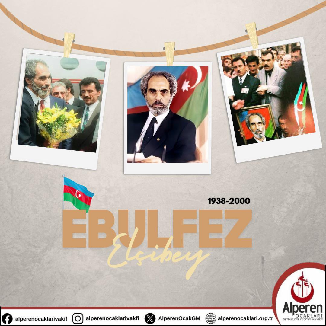 Ömrünü Türk Dünyası'nın bağımsızlığı ve gelişmesine adayan büyük devlet adamı, Azerbaycan' ın eski Cumhurbaşkanı Ebulfez Elçibey'i vefatının sene-i devriyesinde rahmet,minnet ve  dualarla anıyoruz.