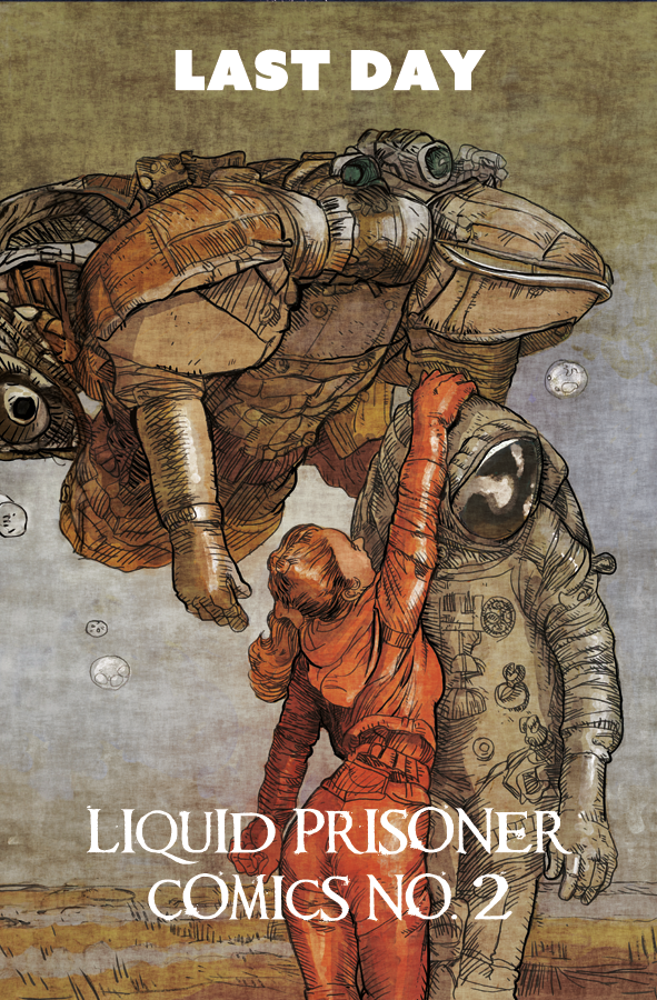 davidgregtaylor's tweet photo. SELLING OUT! Liquid Prisoner Comics #2 by David Greg Taylor on @Kickstarter https://t.co/IrnnWQml0N https://t.co/ov28WeA8uz