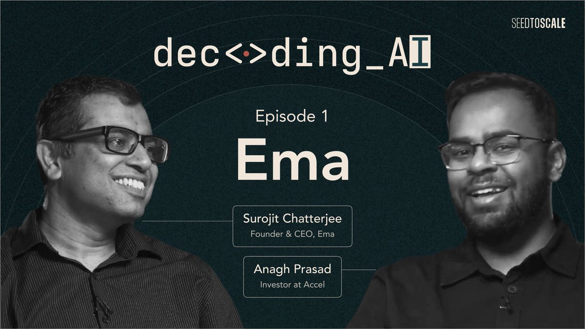 Seed2Scale's tweet image. Ema has pioneered agentic AI, and grown rapidly since emerging from stealth this March. Stay tuned for Episode 1, where Surojit and @Accel's @anagh_prasad discuss the company's 0-1 journey. Episode launches on Aug 26, 2024! #DecodingAI 
🧵3/3
