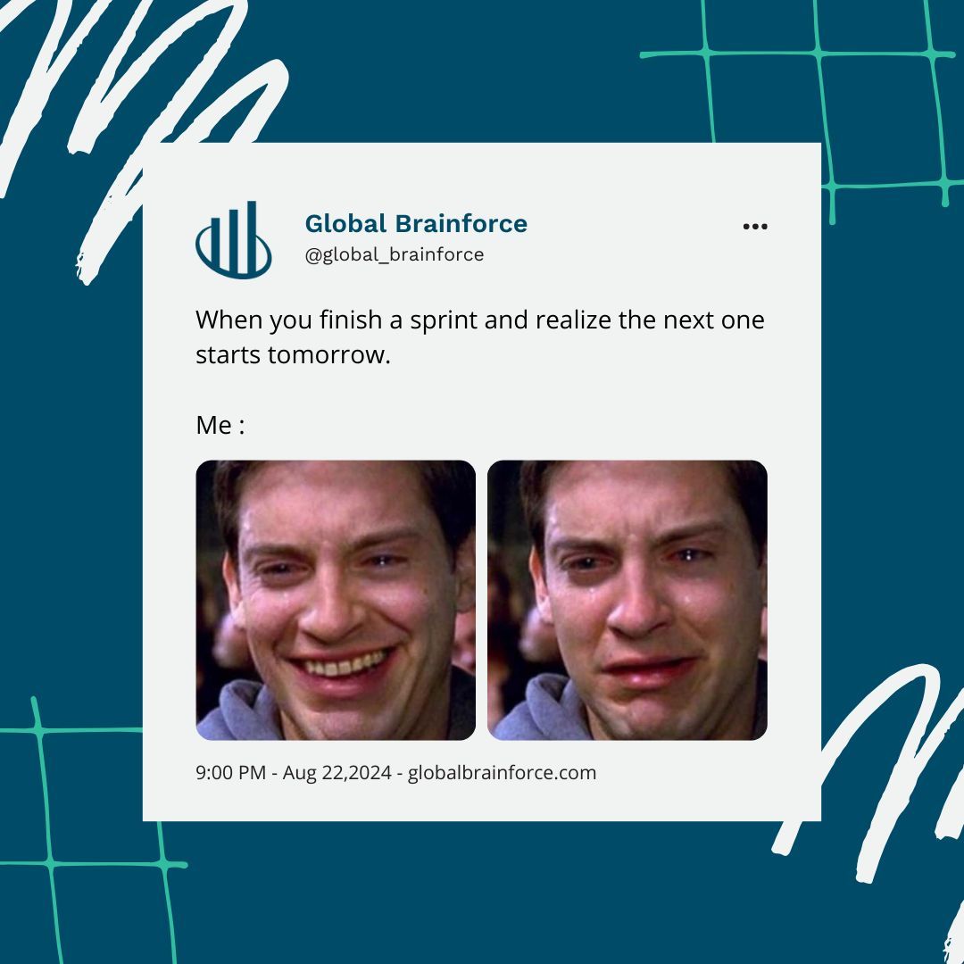 GBrainForce's tweet image. When you finish a sprint and realize the next one starts tomorrow. 😅
#SprintLife #DeveloperStruggles #CodeAndRepeat #TechHumor