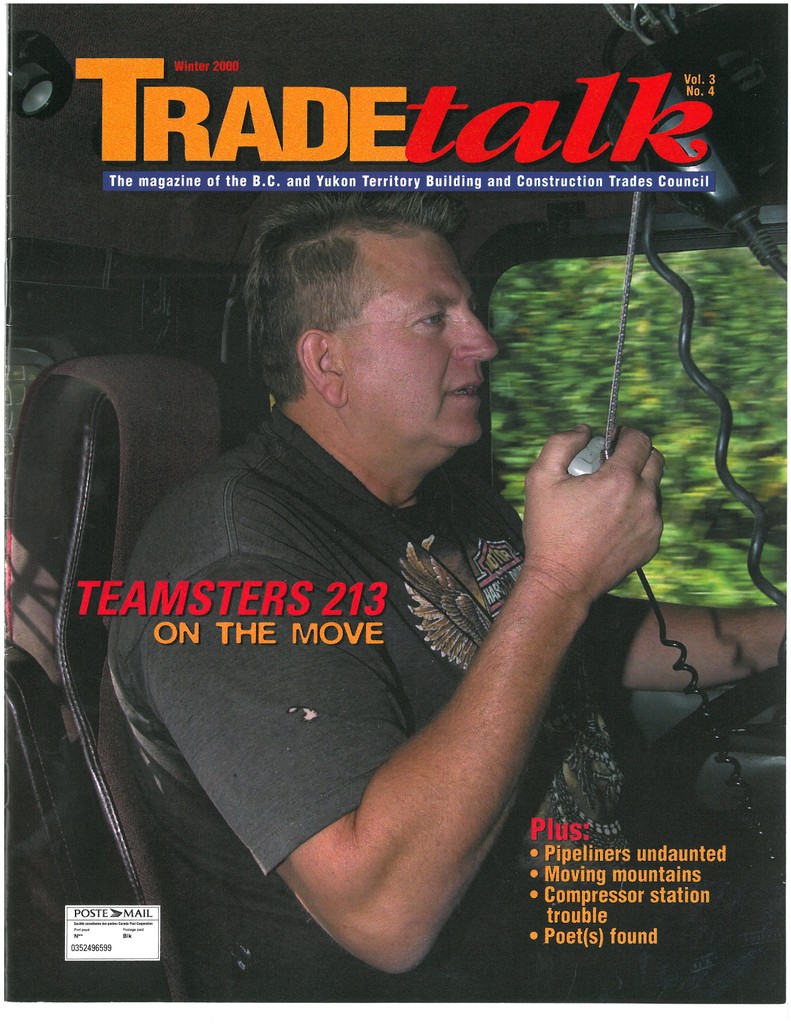 BC Building Trades (@webuildbc) on Twitter photo Tradetalk has been the voice of BC Building Trades unions for more than 25 years!
Winter 2000 - Vol. 3 No. 4
Teamsters
<a href="/teamsters213/">Teamsters Local 213</a> Tradetalk has been the voice of BC Building Trades unions for more than 25 years!
Winter 2000 - Vol. 3 No. 4
Teamsters
<a href="/teamsters213/">Teamsters Local 213</a>