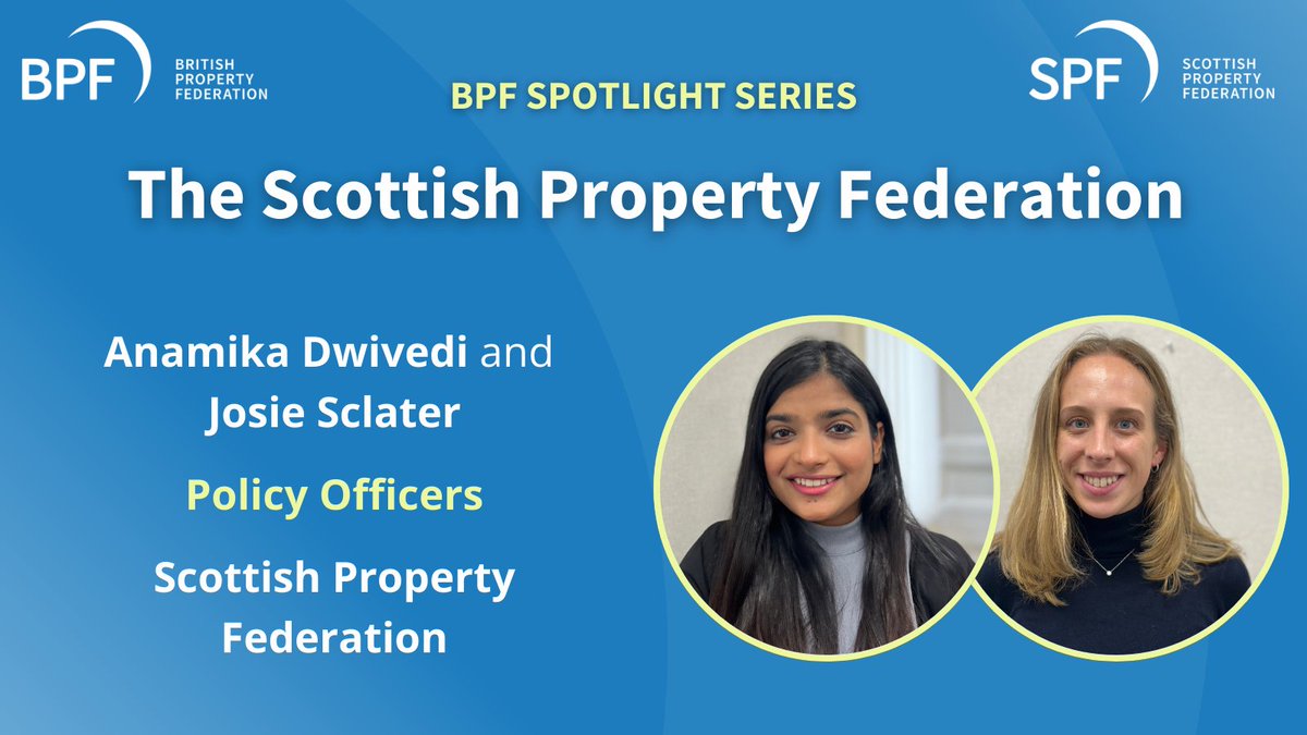 ❓Did you know that all BPF members also have membership of the Scottish Property Federation?

For this week's Spotlight we head up to Edinburgh to speak with the <a href="/ScotPropFed/">SPF</a>'s Anamika Dwivedi and Josie Sclater to find out what the team are working on ➡️ bpf.org.uk/media/blogs/bp…
