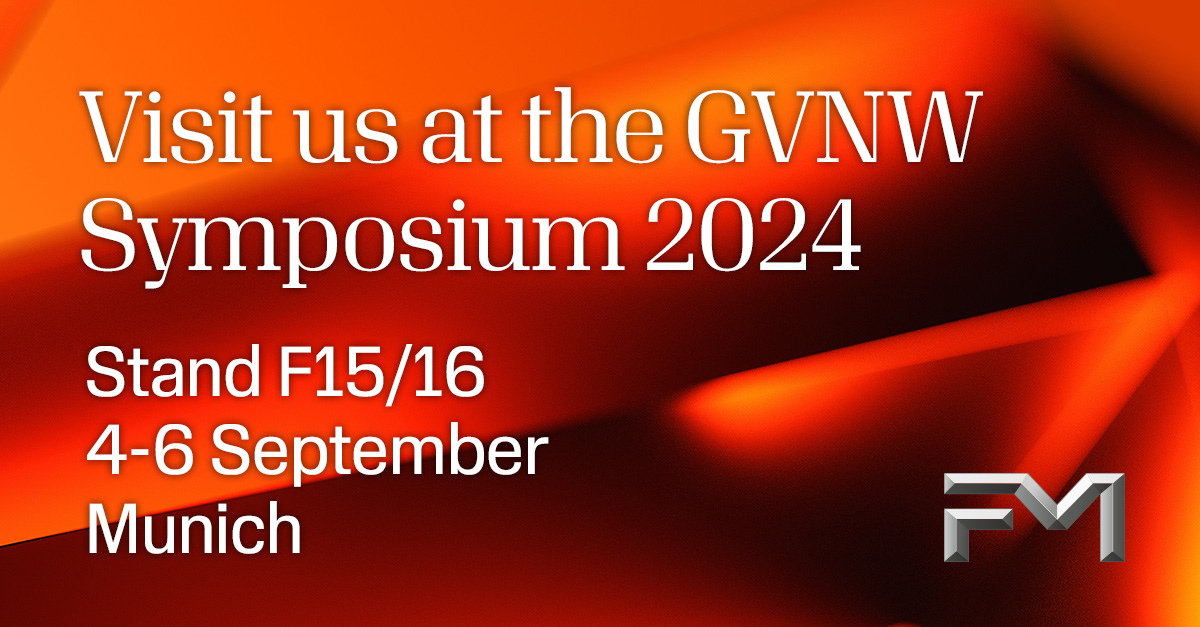 Save the date! We will be at the GVNW Symposium in Munich. Will you be attending? Come meet the FM team on stand F15/F16. #GVNW2024