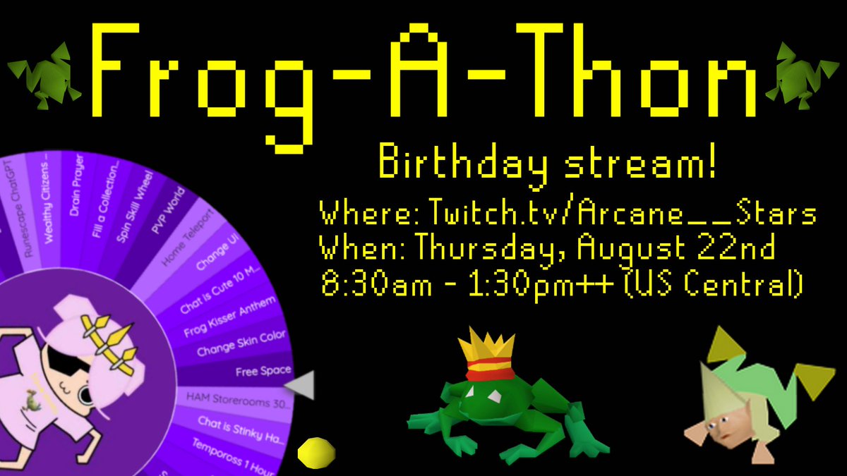 ITS FINALLY TIME!

The Frog-A-Thon has started, how long will we go?
Drop party at some point, up to about 60m 

Celebrating not only my birthday but <a href="/Born2GrindYT/">Born2Grind</a>'s birthday as well!

Twitch.tv/Arcane__Stars

#OSRS #Runescape