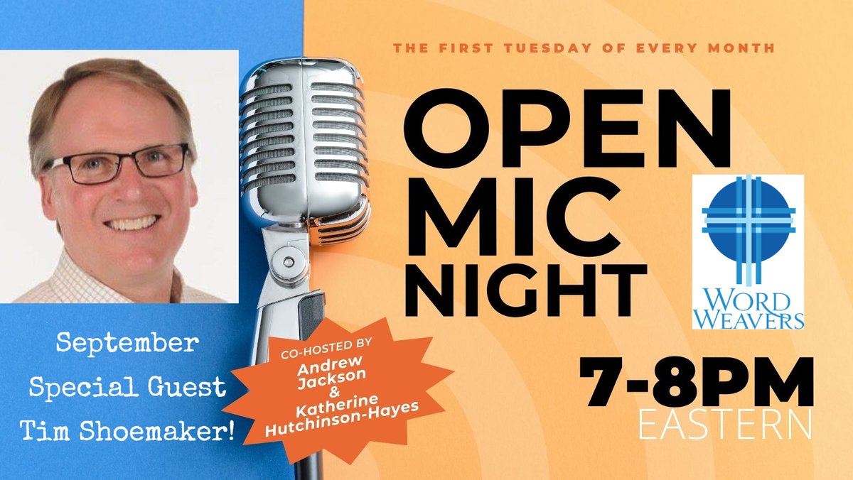 Everyone is welcomed to come to Open Mic Night, sponsored by Word Weavers International. Sept's special guest is <a href="/TimShoemaker1/">Tim Shoemaker</a>. Tim will entertain us by reading from one of his middle grade novels. FMI: Open Mic Night | Word Weavers International, Inc. (word-weavers.com)