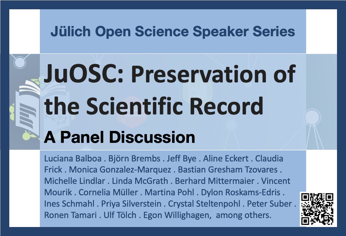 JuOSC: Preservation of the Scientific Record

A Panel Discussion

Tues 3 Sept 24, 3pm CEST

Zoom: go.fzj.de/Panel

Description in thread

#OpenScience #Libraries #ResearchData
<a href="/CoARAssessment/">CoARA</a> @helmholtz_os <a href="/brembs/">Brembs</a> <a href="/DylanWRE/">Dylan Roskams-Edris</a> <a href="/priyasilverst/">Dr. Priya Silverstein</a> <a href="/rtk254/">Ronen Tamari</a> <a href="/BMittermaier/">openbiblio.social/@bmittermaier</a> <a href="/petersuber/">Peter Suber (@petersuber@fediscience.org)</a>