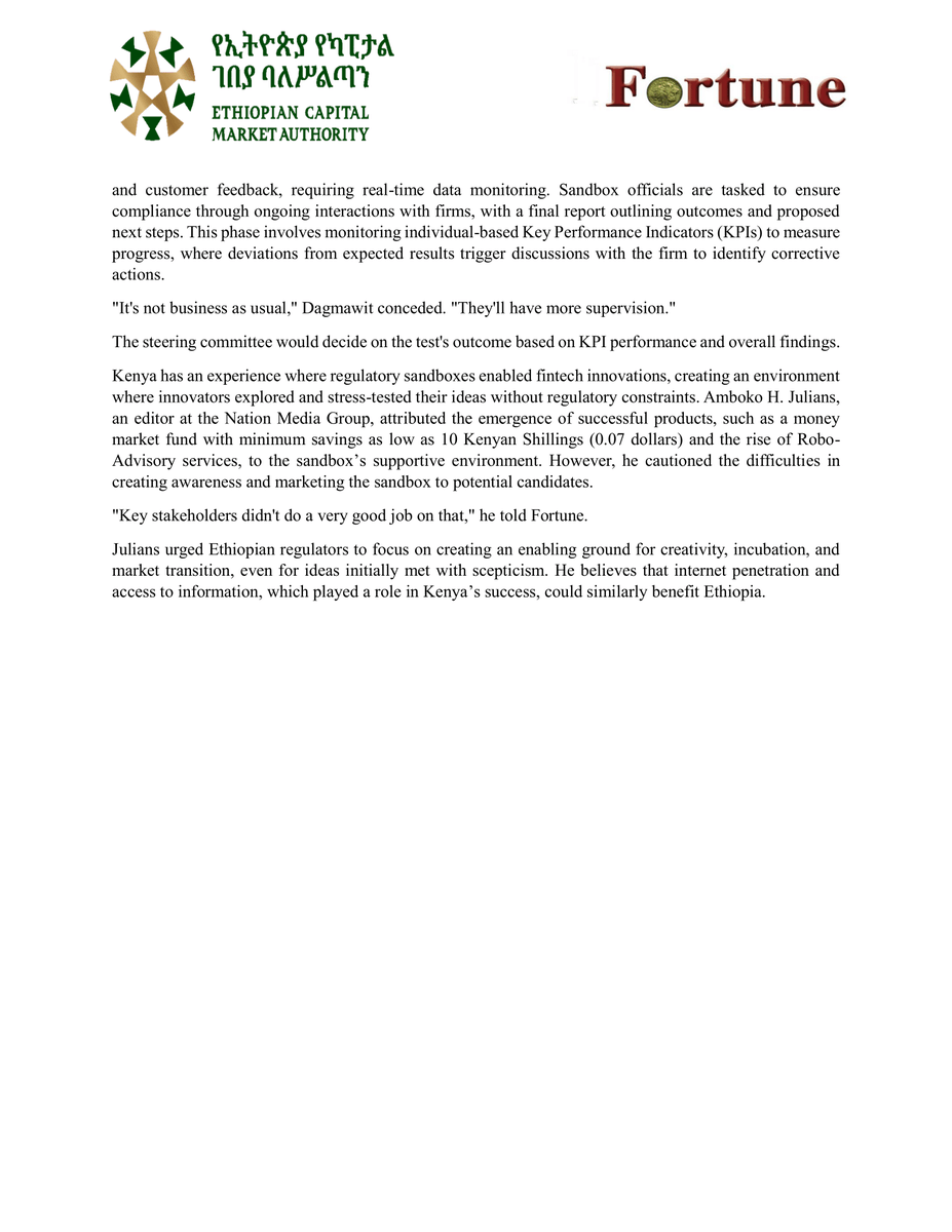 Please check out this insightful article on Addis Fortune written by Tizita Shewaferaw to understand the intricacies and advantages of a regulatory sandbox.

ECMA is committed to supporting innovative products and services within the capital market sphere. Stay Tuned for more...