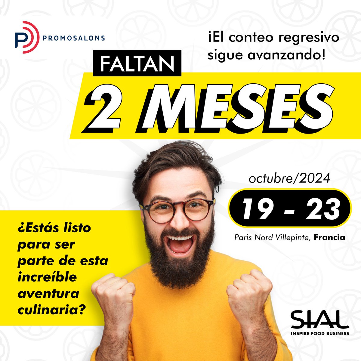 promosalons_col's tweet photo. ⏰ Faltan solo 2 meses para que se celebre SIAL Paris 2024, la feria líder mundial de la alimentación.
¿Estás listo para ser parte de esta increíble aventura culinaria?

✅Regístrate ahora aquí https://t.co/sZBzAadYsR y descubre una amplia gama de servicios de asesoría https://t.co/2EJLdLf6MO