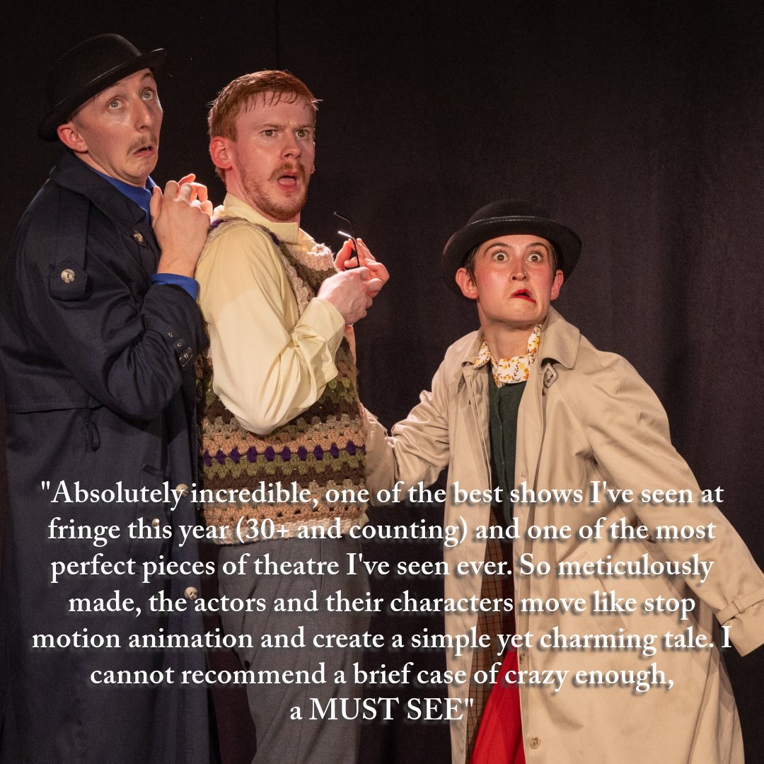 These audience reviews are getting better and BETTER! 

Only 3 more chances to catch “A Brief Case of Crazy” 

August 22-24th 
21:15 
@thespaceuk 
#symposiumhallannexe