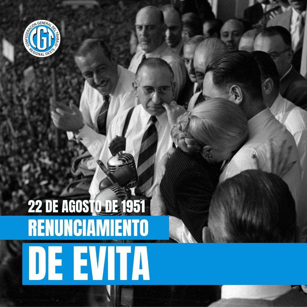 🗓️ 22 de agosto de 1951 | Renunciamiento de Evita

“Evita quería ser cuando me decidí a luchar codo a codo con los trabajadores y puse mi corazón al servicio de los pobres, llevando siempre como única bandera el nombre del general Perón a todas partes”