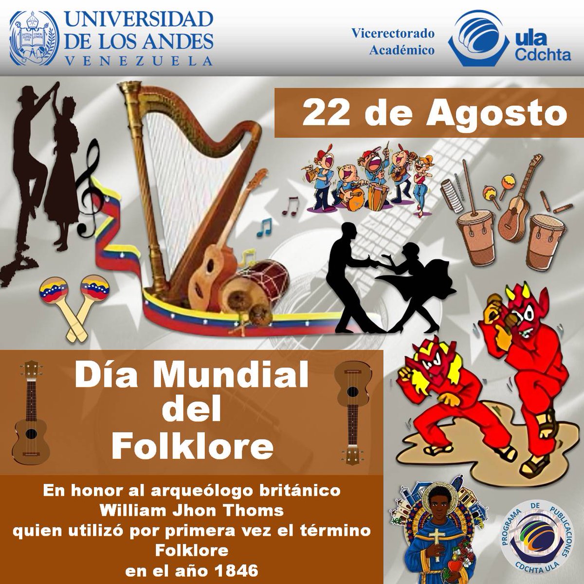 Efemérides 🔉 
22 de Agosto ✨ 
📌 Día Mundial del Folklore 
✨ Proyecto Efemérides Nacionales e Internacionales ✨✍🏻 
<a href="/CDCHTA/">CDCHTA ULA</a>