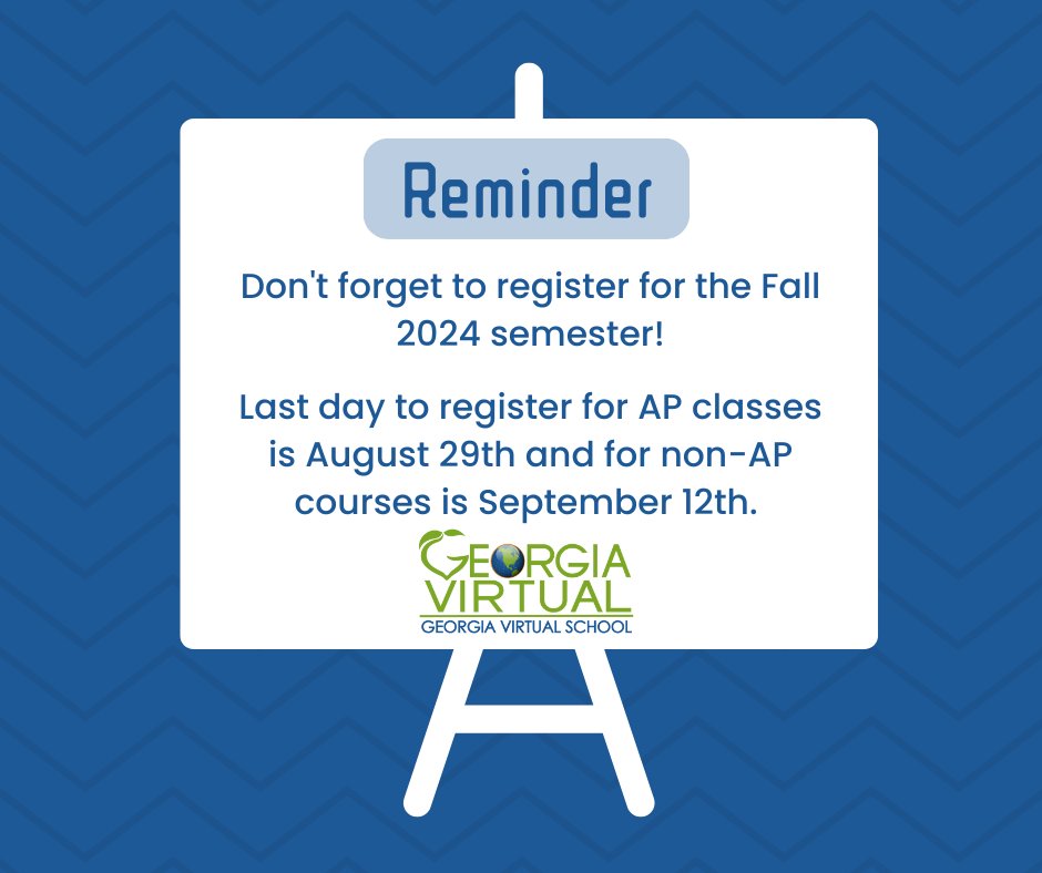 Reminder: Register for Fall 2024 AP courses by 8/29 with courses beginning by 9/3.  

Register for Fall 2024 non-AP courses by 9/12 with courses beginning by 9/16.  

Visit gavirtualschool.org/Course-Info/Fa… for specific course offerings and gavs.geniussis.com/PublicWelcome.… to sign up.