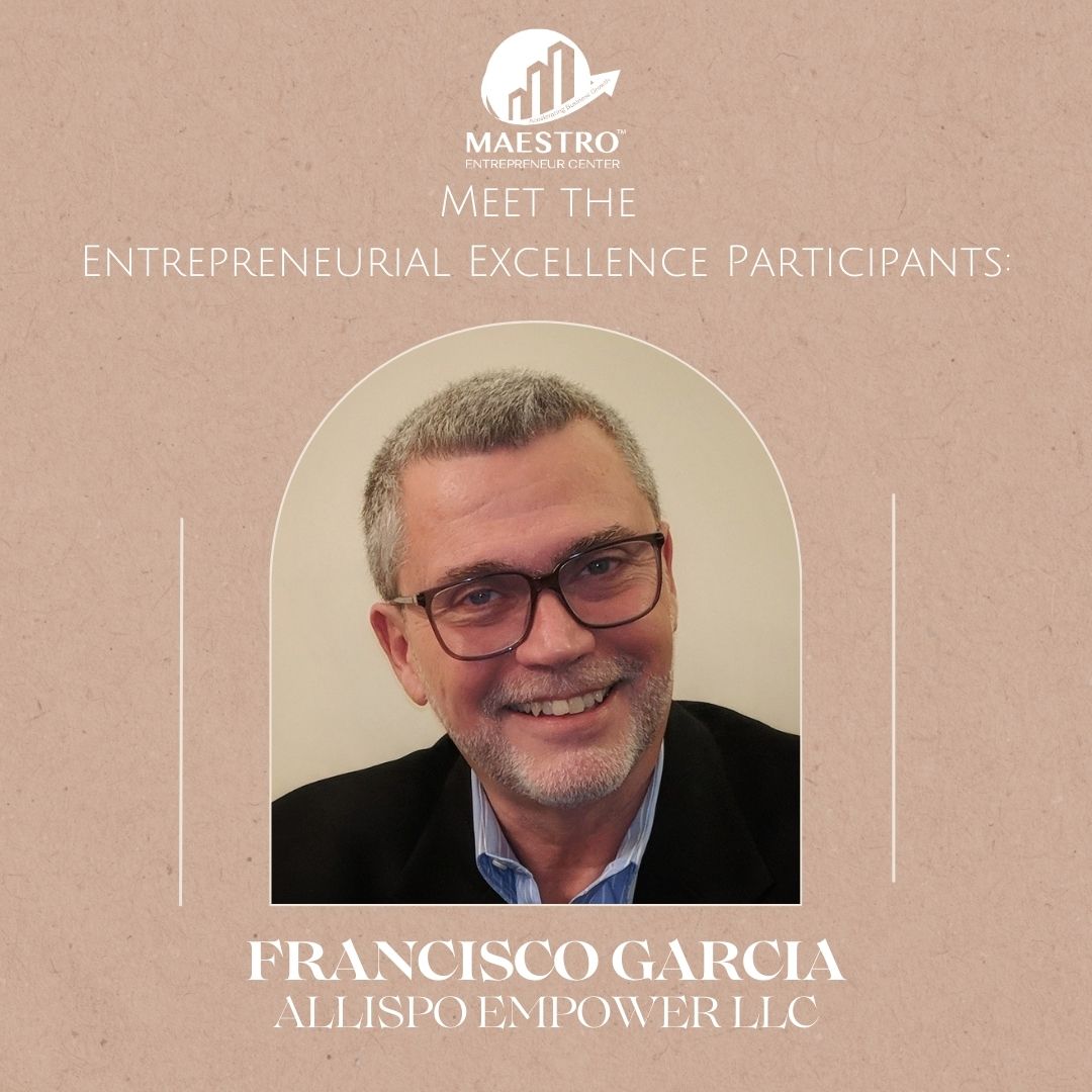 Meet Francisco J Garcia– a valued member of our Entrepreneurial Excellence Cohort. Francisco, founder of Allispo Empower LLC, helps people and organizations unlock their potential through innovative workshops. Excited to support your journey!