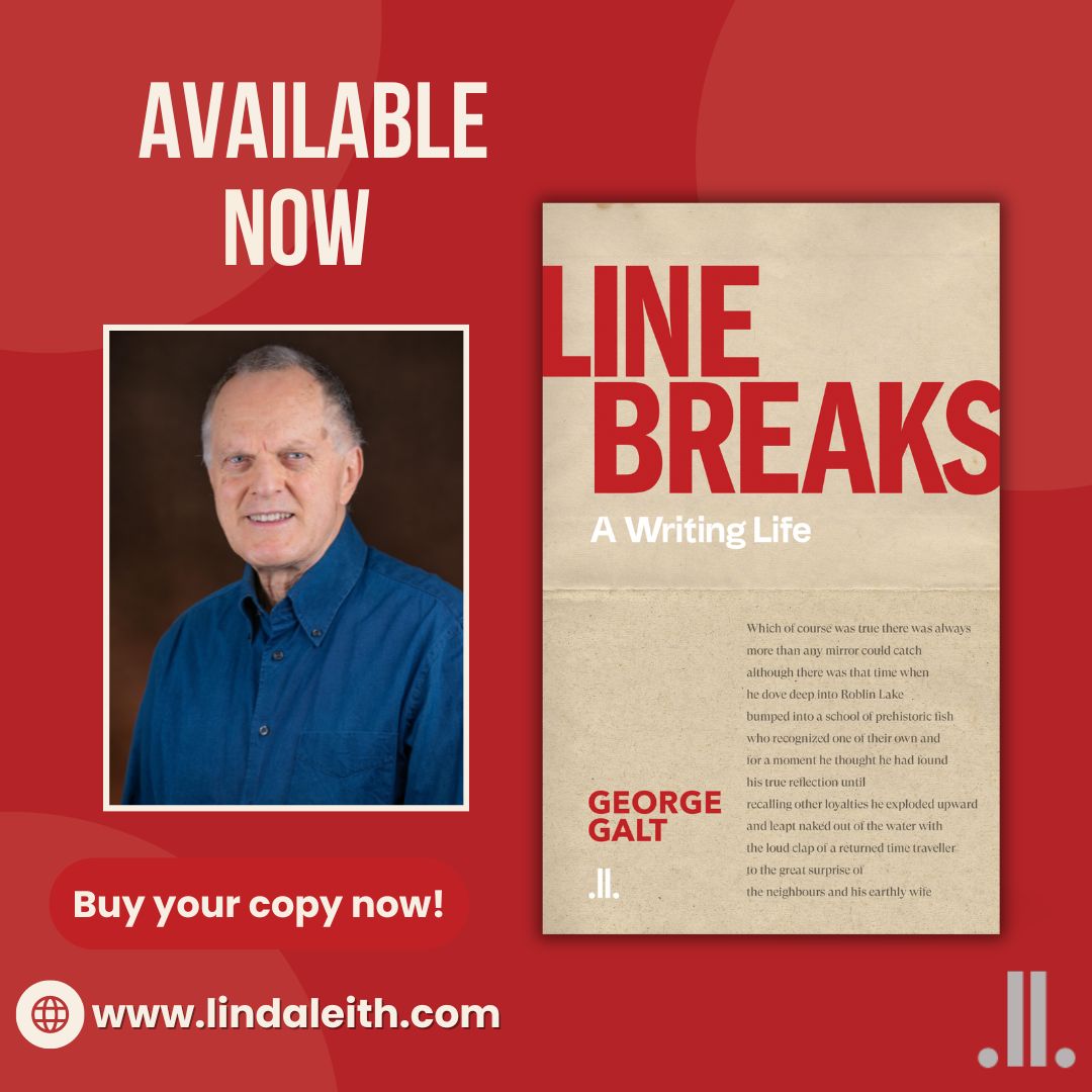 Line Breaks: A Writing Life by George Galt out now!
Available at lindaleith.com/en/pages/book-…