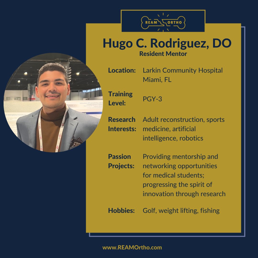 Meet our Resident Mentors!
Dr. Hugo Rodriguez enjoys mentoring and being a resource for those pursing an orthopedic surgery residency. His research interests include artificial intelligence and robotics. 

Learn more at reamortho.com
#orthotwitter #orthopedicsurgery