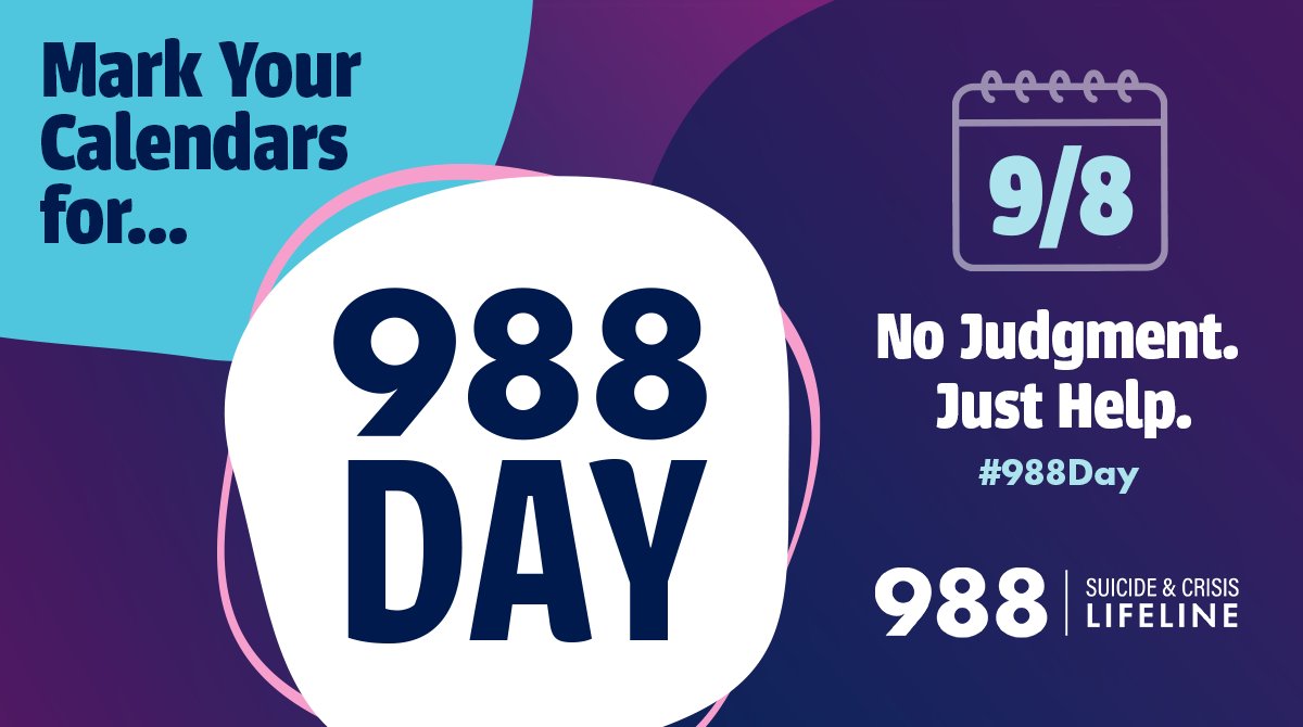 9/8 marks the first 988 Day! This annual event is dedicated to spreading awareness of the #988Lifeline &amp; emphasizing the importance of #mentalhealth support. Use #988Day to share how 988 is about "No Judgment. Just Help." See how you can participate: samhsa.gov/988Day.