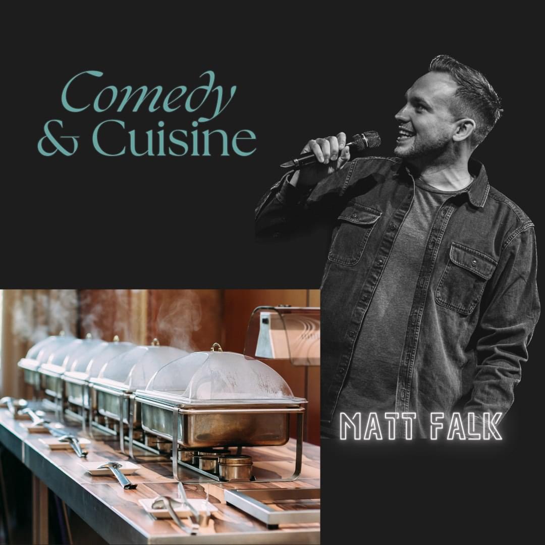 Join us on November 8 for an evening of great food and laughs at our Comedy &amp; Cuisine Fundraiser. The evening begins at 5:30 with cocktails, buffet dinner starts at 6:00pm and Comedian Matt Falk will take the stage at 7pm. Limited seats available.