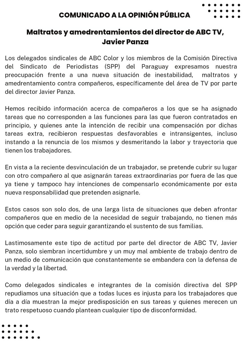 📢 MALTRATOS Y AMEDRENTAMIENTOS DEL DIRECTOR DE ABC TV, JAVIER PANZA

Los delegados sindicales de ABC Color y miembros de la Comisión Directiva del SPP expresamos nuestra preocupación frente a una nueva situación de inestabilidad, maltratos y amedrentamiento contra compañeros.