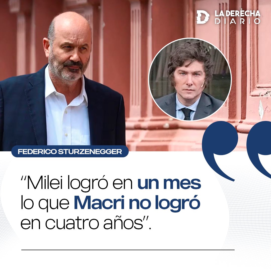 La Derecha Diario (@laderechadiario) on Twitter photo 🇦🇷 | La frase del Ministro de Desregulación, Federico Sturzenegger (<a href="/fedesturze/">Fede Sturzenegger</a>): "Milei logró en un mes lo que Macri no logró en cuatro años". 🇦🇷 | La frase del Ministro de Desregulación, Federico Sturzenegger (<a href="/fedesturze/">Fede Sturzenegger</a>): "Milei logró en un mes lo que Macri no logró en cuatro años".