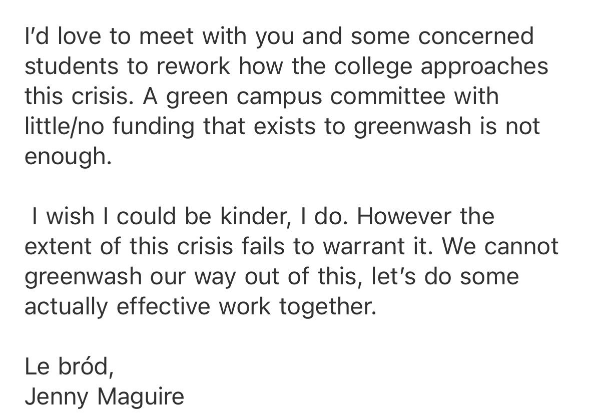 I’ve written to the Provost with concern around the new Chair of Climate Science position being funded by the third biggest polluter in Ireland.

This issue, however, is much bigger. We in the students’ union want to work to create structures that work - not pretend like they do.