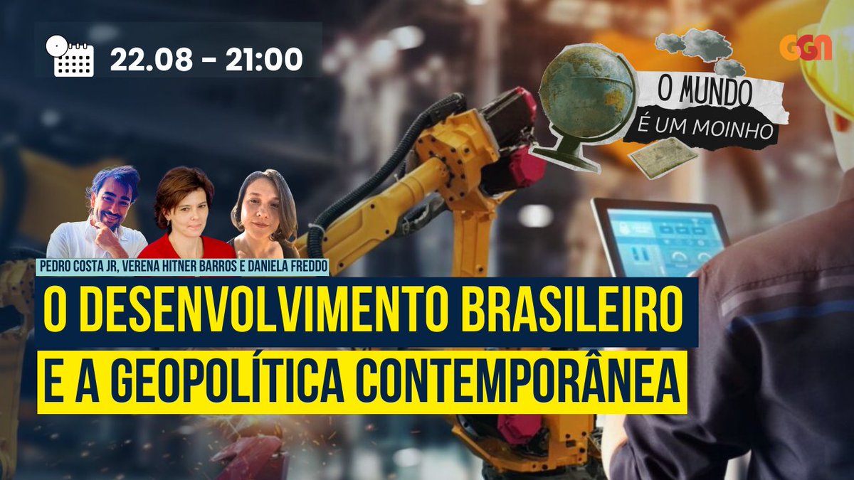 O DESENVOLVIMENTO BRASILEIRO E A GEOPOLÍTICA CONTEMPORÂNEA | O MUNDO É UM MOINHO (22/08/2024) às 21h 

Pedro Costa Jr. (<a href="/pedrojunior2022/">Pedro Costa Júnior</a>) e convidadas conversam sobre a reindustrialização e o surgimento de uma Nova Indústria Brasileira.