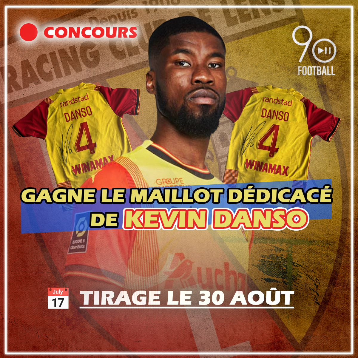 🔴 Gagne le maillot dédicacé de Kevin Danso 🔴

👉 Pour gagner :
🔸RT ce tweet
🔸Follow @90footballfr
🔸Mentionne 2 amis en commentaires

⚠️ Tirage au sort le 30 août !

😏 Bonne chance 😏

#RCLens