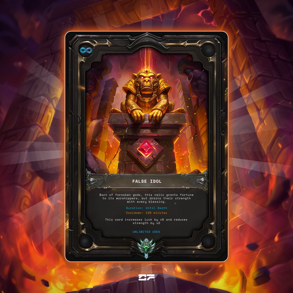 An effigy with Promises of fleeting fortune, but beware, for there is a cost which must be paid by those who dare seek its favour.

FALSE IDOL
UNCOMMON INFINITY CARD

Repost, tag 2 friends and drop your wallet to receive this card when the game launches.

You have 24 hours