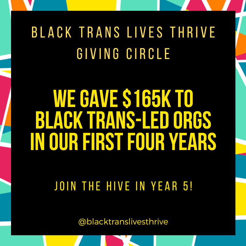 WE’VE TAKEN 4 TRIPS AROUND THE SUN! And distributed $165K to Black-Trans led orgs on the way! To celebrate, join our monthly giving circle and help us raise $10K for @glitsinc! 

Every day is a good day to start automated giving 🎉 

Become a member here: bit.ly/btltgc