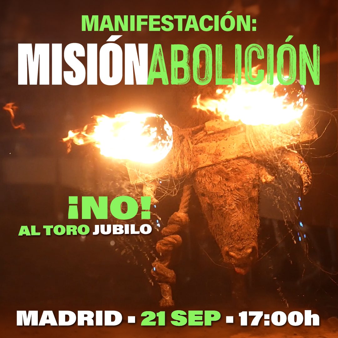 PartidoPACMA's tweet photo. 🟢¡MISIÓN ABOLICIÓN busca abolir la tauromaquia!🟢

🗓El 21 de septiembre alzaremos la voz contra la violencia y el maltrato en las plazas y en festejos tan crueles como el Toro Jubilo. ¡Hay que abolirlos!

📍Madrid te estará esperando en Misión Abolición, la mayor manifestación antitaurina de España, para que tú también demuestres que no quieres más tortura contra los toros.

✍️Podrás firmar en la ILP @NoEsMiCultura para derogar la ley de patrimonio cultural de la tauromaquia.

🔁¡Comparte para que llegue a más gente y que todos nos unamos contra la tauromaquia!

💚¡Misión abolición!💚

#MisiónAbolición #TauromaquiaAbolición #StopTauromaquia #NoEsMiCultura
