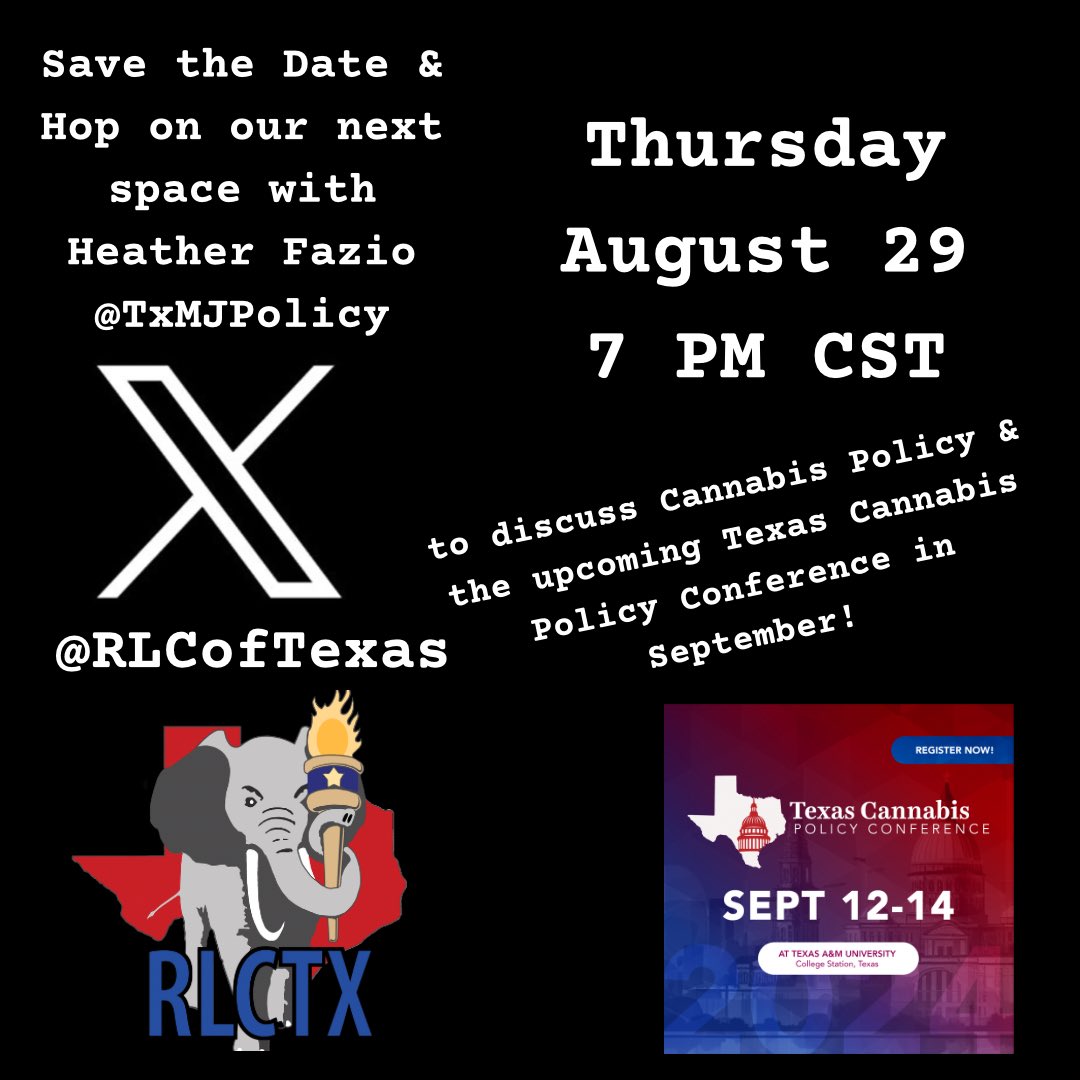RLCofTX's tweet photo. Join us for our next Space on X, where we’ll be talking with Heather Fazio from @txmjpolicy to learn about their upcoming conference taking place in September which RLCTX is excited to announce that we’ll be a sponsor for this conference. 
#RLCspaces #RPT #TCPC24 #LegalizeTexas https://t.co/XEAE2qlVKq