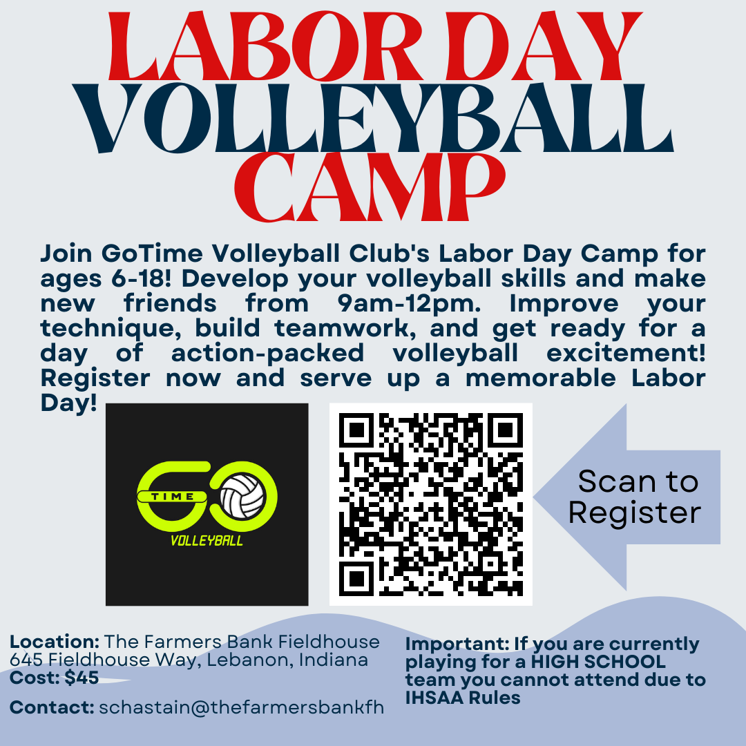 GoTime Volleyball (@gotimevb) on Twitter photo Looking for something exciting to do to start your Labor Day this year?! Register for GoTime Volleyball Labor Day Camp. We are inviting athletes ages 6-18 from 9am-12pm on September 2nd!
Location: <a href="/TheFarmersBFH/">The Farmers Bank Fieldhouse</a>
Register: Scan the QR or follow this link. lebanonfh.leagueapps.com/events/4350366… Looking for something exciting to do to start your Labor Day this year?! Register for GoTime Volleyball Labor Day Camp. We are inviting athletes ages 6-18 from 9am-12pm on September 2nd!
Location: <a href="/TheFarmersBFH/">The Farmers Bank Fieldhouse</a>
Register: Scan the QR or follow this link. lebanonfh.leagueapps.com/events/4350366…