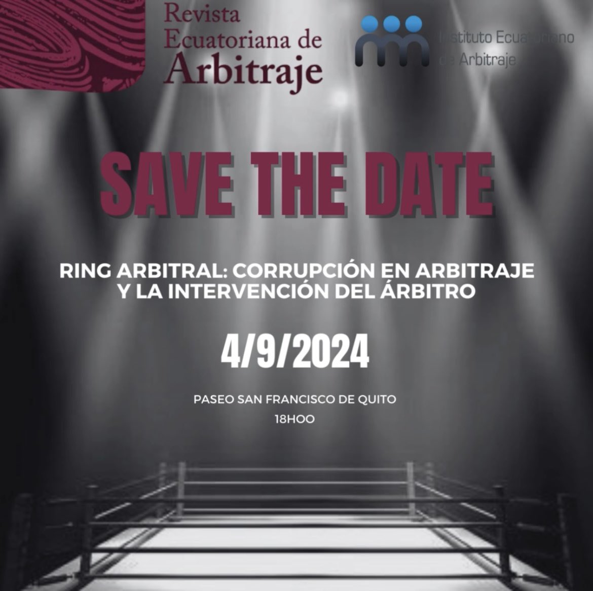 Tenemos el agrado de invitarlos al ring arbitral por el lanzamiento del decimocuarto número de la Revista Ecuatoriana de Arbitraje. 

En los próximos días se anunciarán los ponentes que participarán en la audiencia simulada. 

¡Los esperamos!