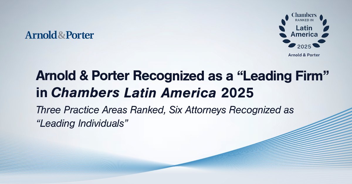 Arnold &amp; Porter was recognized as a “Leading Firm” in Chambers Latin America 2025 in three practice areas. Six lawyers were recognized as “Leading Individuals”. Join us in congratulating our attorneys! 
Read more about this recognition ➡️ bit.ly/4dBLB6W