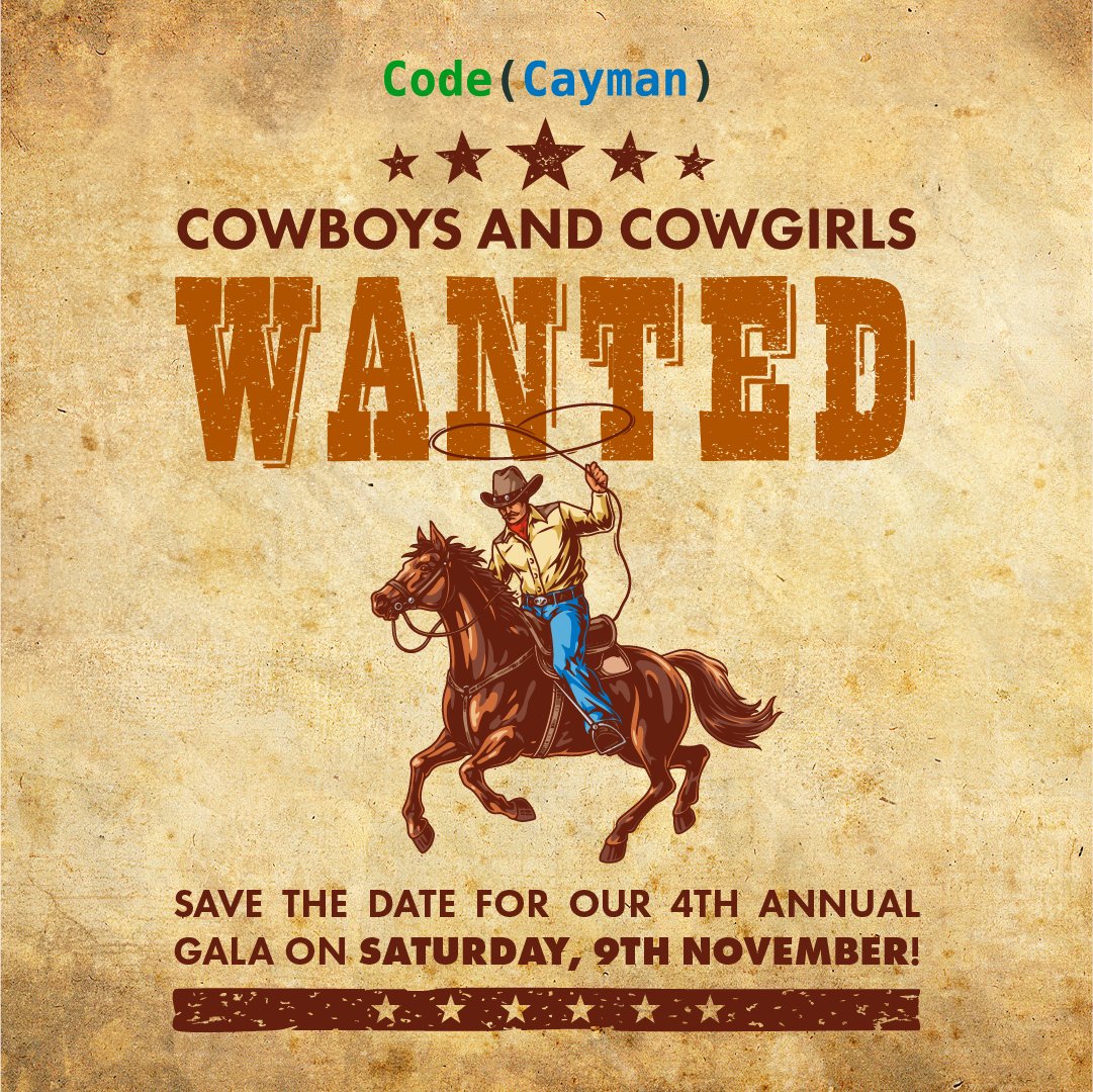 Mark your calendars for our gala on November 9th! 🌟 This year's theme, "Old West - New Tech," is where the Wild West meets cutting-edge innovation. Get ready to ride into the future, cowboy-style! 🤠 Stay tuned for more details! 
 
#codecayman #gala #savethedate