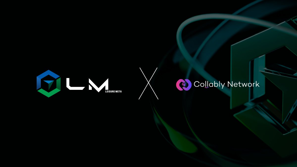 📢 [Partnership] LeisureMeta X Collably Network

We're thrilled to announce our partnership with Collably Network. 🤝

LeisureMeta and <a href="/CollablyNetwork/">Collably Network</a> will develop their business, to grow their user base, and strengthen their community through mutual promotional and marketing