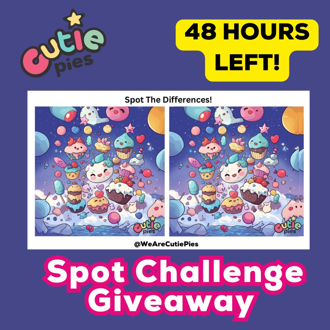 48-Hour Reminder

⏰ Only 48 hours left to join our Spot the Differences challenge! Have you entered yet? 🎉 

Don’t miss out on your chance to win $50! Follow the steps below and play now:

1️⃣ Follow <a href="/WeAreCutiePies/">Cutie Pies</a> ✅
2️⃣ Like and RT this post 👍🔁
3️⃣ Tag at least 3 friends!