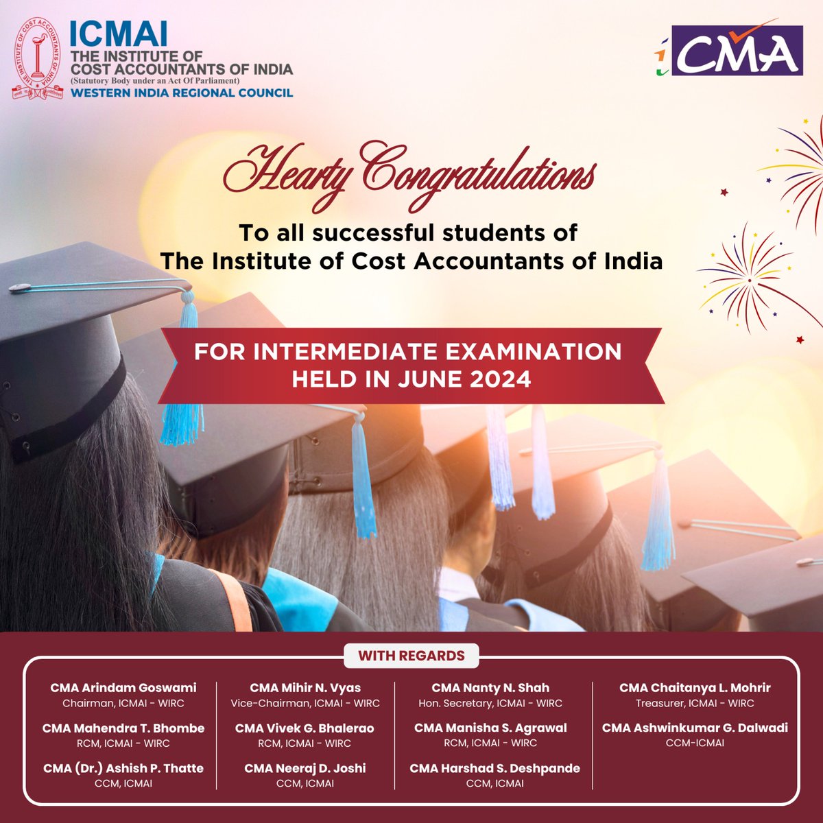 icmaiwirc's tweet photo. 🎉 Congratulations to the Intermediate Exam Champions! 🎉
ICMAI-WIRC proudly applauds all the successful students of The Institute of Cost Accountants of India for passing the Intermediate Examinations held in June 2024.
#ICMAIWIRC #CMAIntermediate #FutureLeaders #SuccessStory https://t.co/DhoP2xOnqO