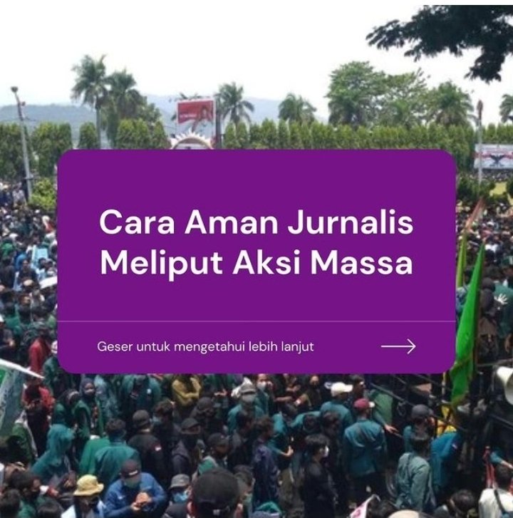 AJI_Balam's tweet photo. Cara aman meliput aksi massa. Kami pun menyiapkan nomor hotline bagi jurnalis yang mengalami kekerasan. https://t.co/p1uKW9cRA3