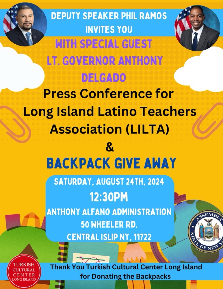 LILTA is honored to be joining NYS Deputy Speaker Phil Ramos and Lieutenant Governor Anthony Delgado this Saturday. We’re grateful and excited to be receiving much needed backpacks for our students from the Turkish Center of Long Island. Please join us!
