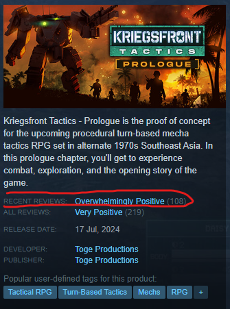 Overwhelmingly Positive! 🥹
Thank you for trying our prologue and writing a review!

If you like mechs and tactical RPG, go give it a try: store.steampowered.com/app/2851820