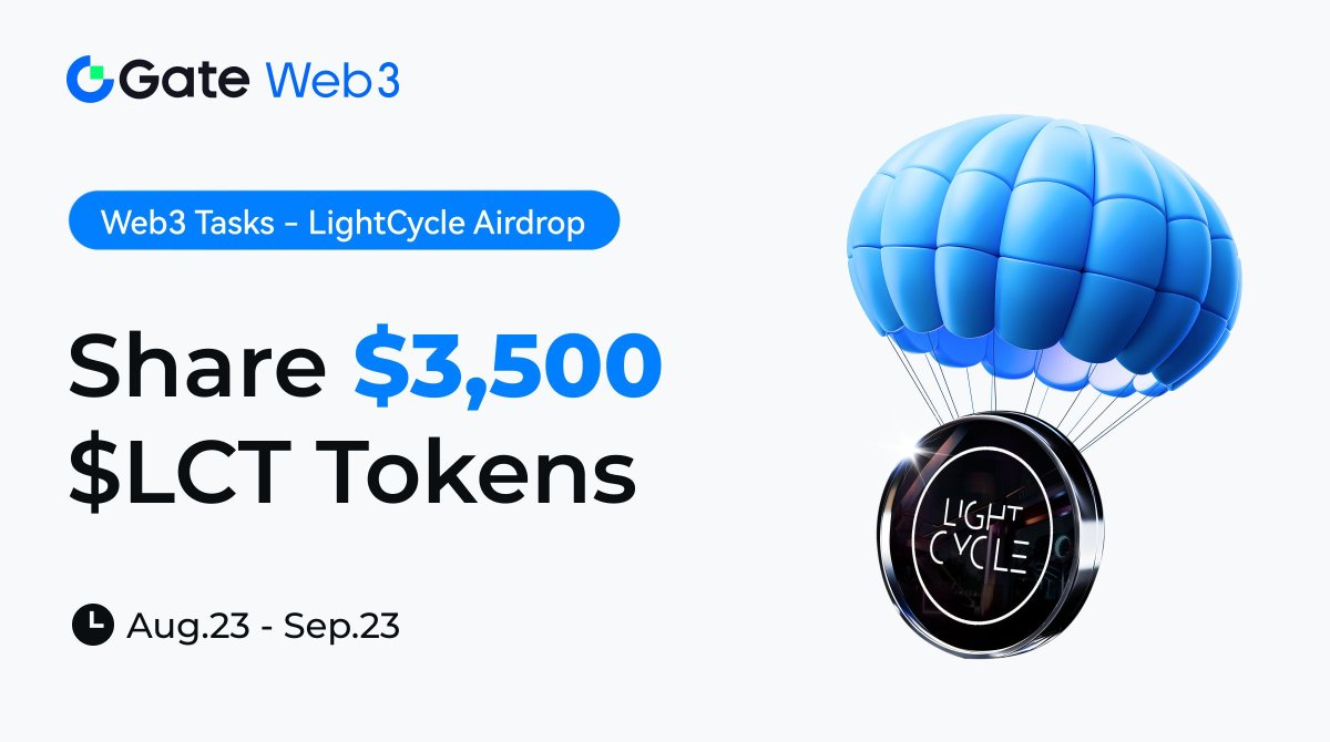 Gate Wallet (@gatewallet) on Twitter photo #GateWeb3 โ๏ธ <a href="/LightCycle_City/">LightCycle</a> #Airdrop is Live!
๐ฅShare LightCycle $3,500 $LCT Tokens
1/ Complete SNS Tasks
2/ Engage with the LightCycle Radiance Miles Points System
๐
Aug.23 - Sep.23
โก๏ธ Join Now: gate.io/web3/tasks/detโฆ
๐More Details๏ผgate.io/announcements/โฆ #GateWeb3 โ๏ธ <a href="/LightCycle_City/">LightCycle</a> #Airdrop is Live!
๐ฅShare LightCycle $3,500 $LCT Tokens
1/ Complete SNS Tasks
2/ Engage with the LightCycle Radiance Miles Points System
๐
Aug.23 - Sep.23
โก๏ธ Join Now: gate.io/web3/tasks/detโฆ
๐More Details๏ผgate.io/announcements/โฆ