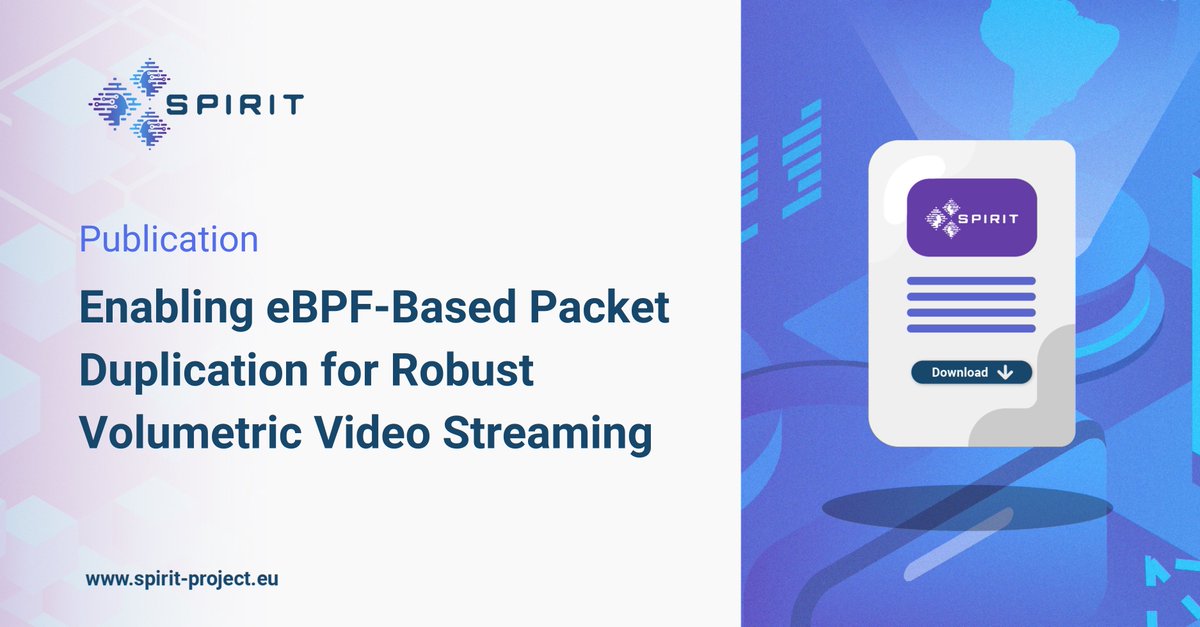 SPIRIT_eu's tweet image. 🎙️New SPIRIT academic paper &quot;Enabling eBPF-Based Packet Duplication for Robust Volumetric Video Streaming&quot; was published at IEEE Symposium on Computers and Communications (ISCC) 2024 in Paris, France.

👉 Check it out: spirit-project.eu/publications/

#SPIRITproject #XR #EUXR #HorizonEU