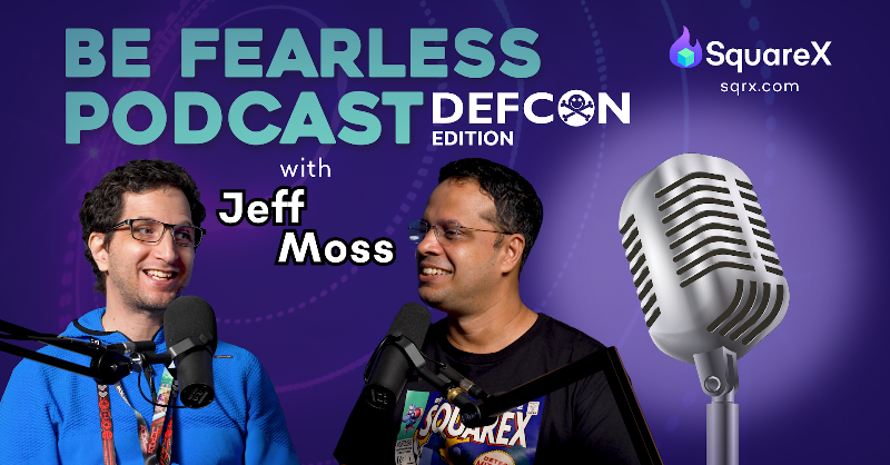 getsquarex's tweet photo. Be Fearless Podcast @ DEF CON 32: Hear from Jeff Moss, DEF CON Founder, on the challenges in organizing it, his conference experience, SquareX’s talk on breaking SWGs and more!