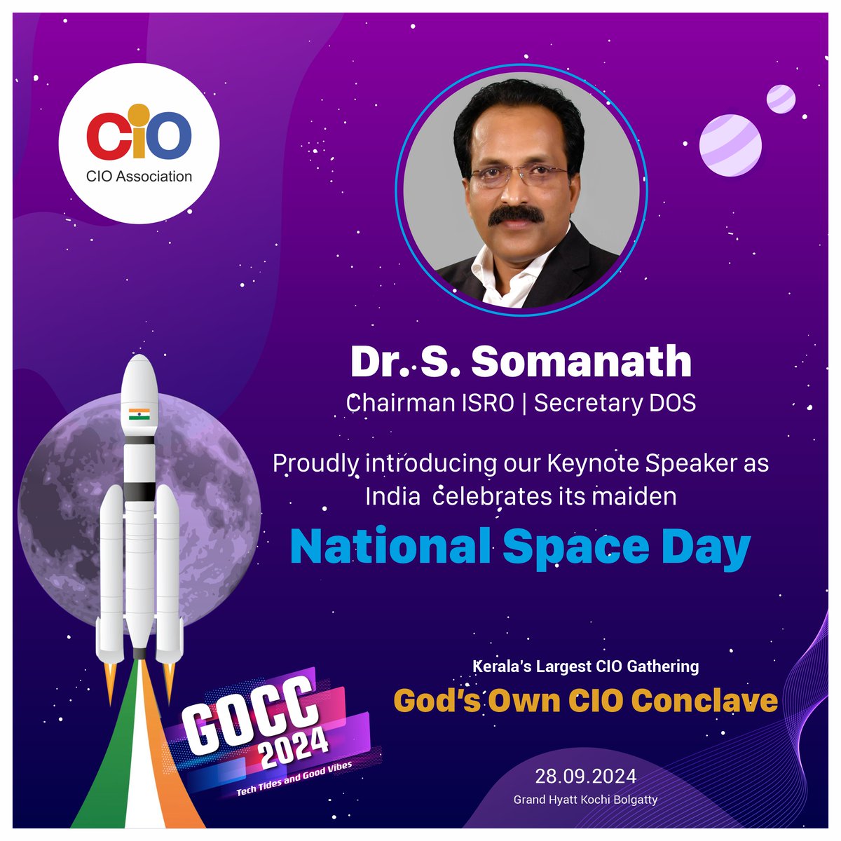 Wishing everyone a Happy National Space Day!
On this special day, we are thrilled to announce our Keynote Speaker for #GOCC2024: Mr. S Somanath, Chairman of ISRO, the brilliant leader who successfully led India's historic moon landing mission, Chandrayaan-3. 

#CIOAssociation