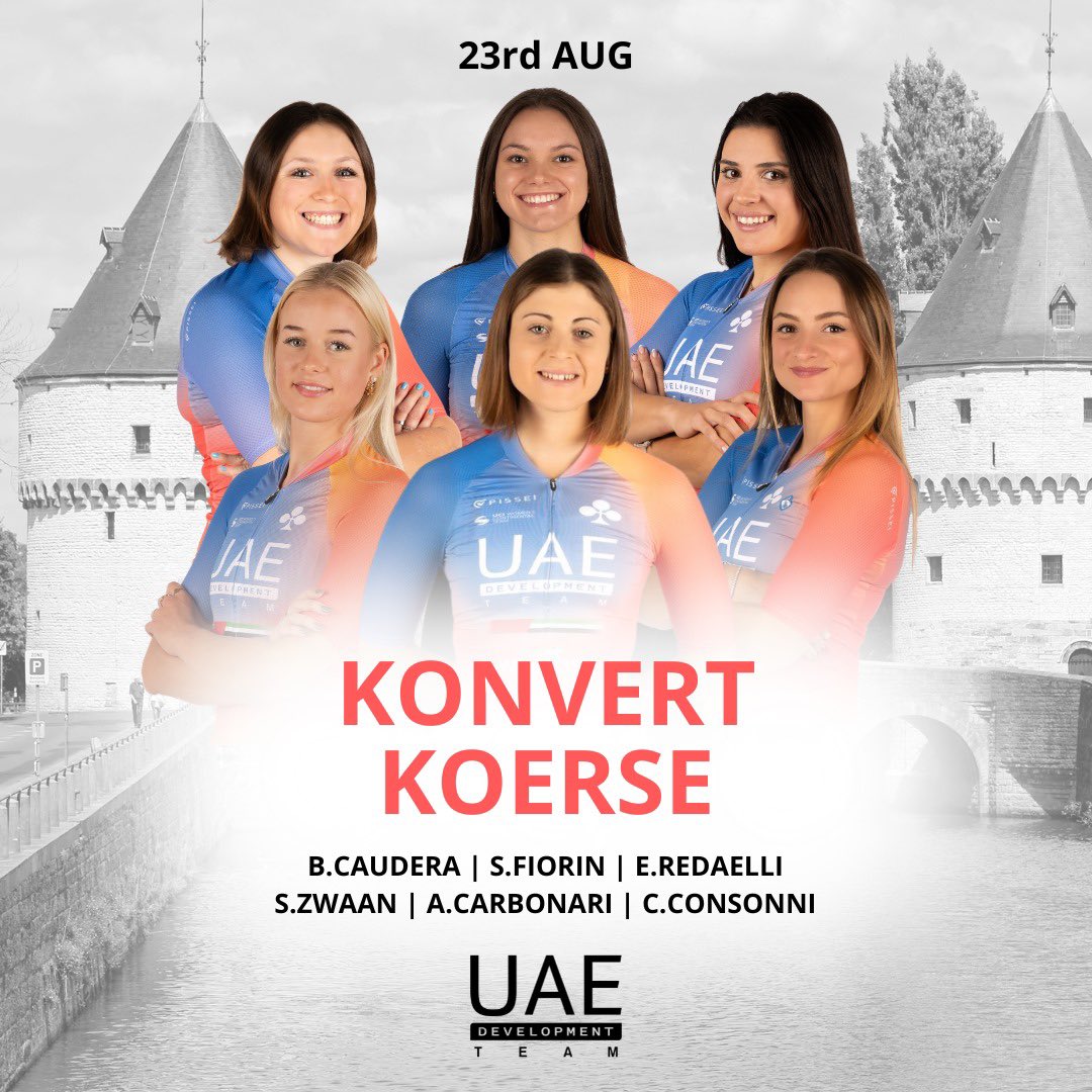 LINE UP 🇦🇪 UAE Development Team x Konvert Koerse

🇮🇹 CAUDERA Beatrice 
🇮🇹 FIORIN Sara
🇮🇹 REDAELLI Emma 
🇳🇱 ZWAAN Sophia 

and from UAE Team ADQ 

🇱🇻 CARBONARI Anastasia
🇮🇹 CONSONNI Chiara 

#WeAreUAE #WeRideToInspire #UnitedToBeStronger #Cycling #Womencycling #UAEDevoTeam