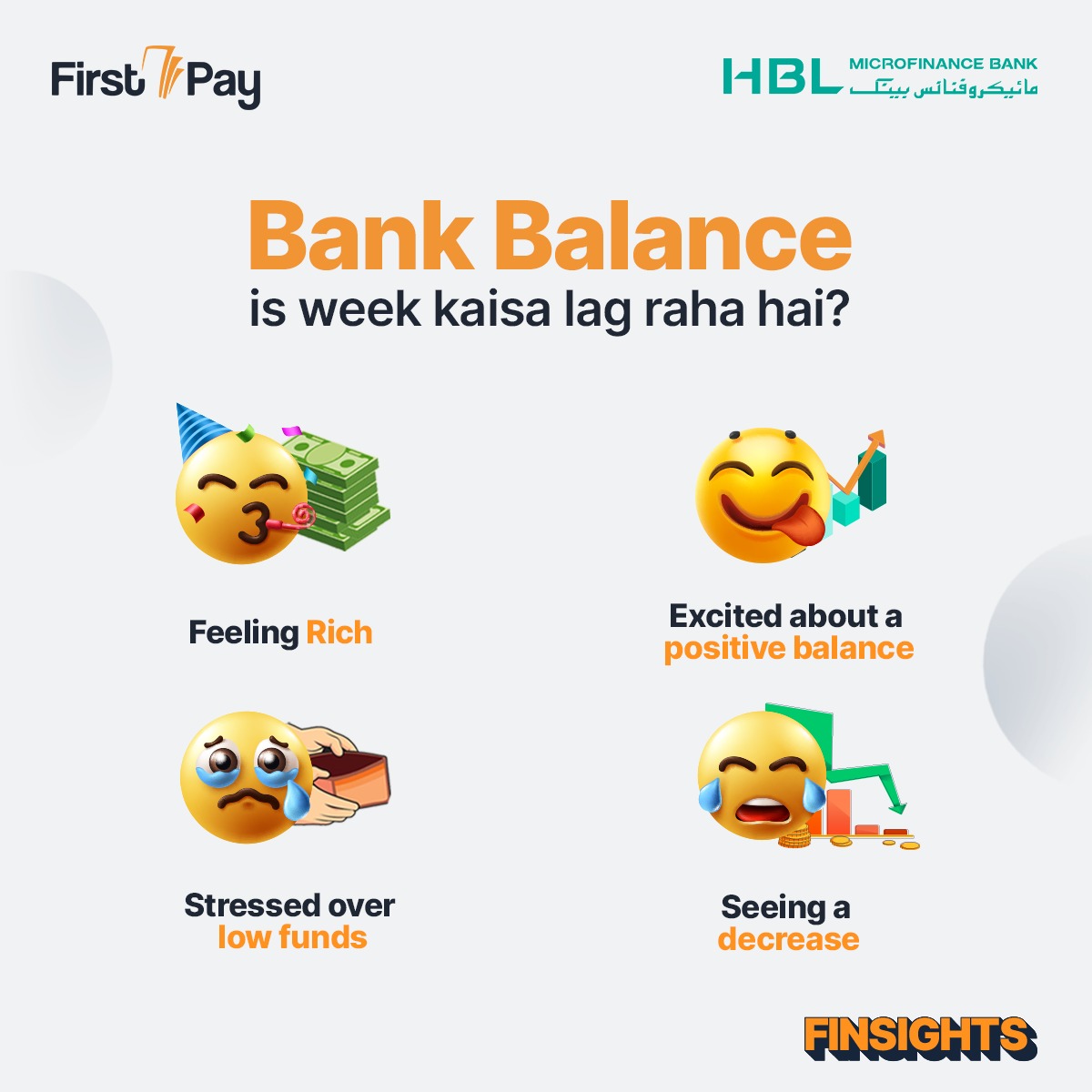 HBLMfBDigital's tweet image. Bank balance sometimes left you in a position where you either enjoy or get worried... Drop an emoji and let us know keh aap ka bank balance is week kaisa lag raha hai? 🤔

#FirstPay #Finshights #FirstPayMobileWallet #BankBalance